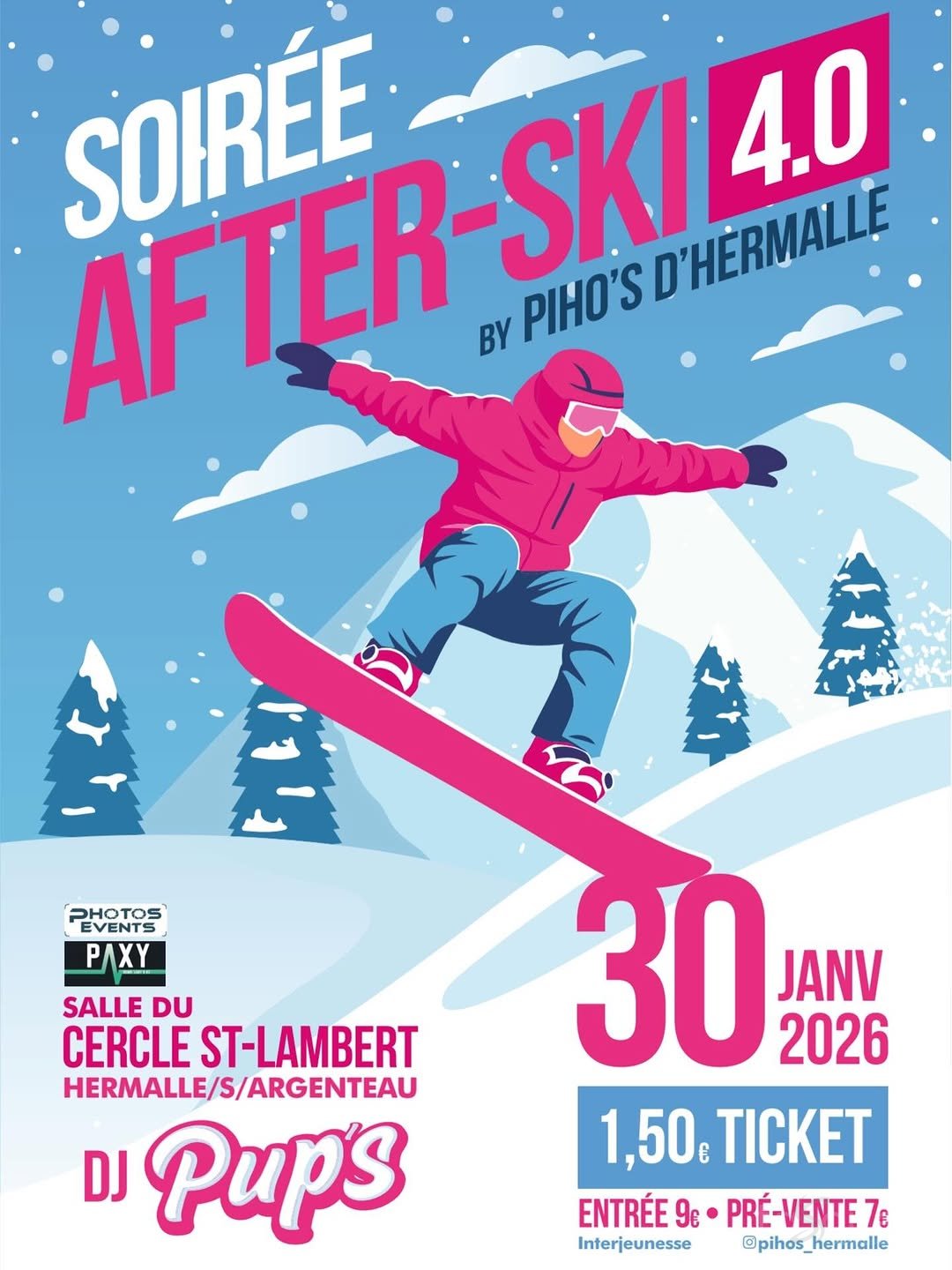 Affiche de la soirée Soirée AFTER-SKI 4.0 des PiHo's d'Hermalle à Hermalle-Sous-Argenteau