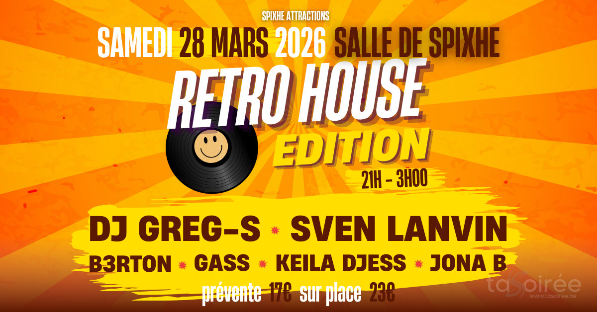 Affiche de la soirée Retro House Edition 2 à Spixhe