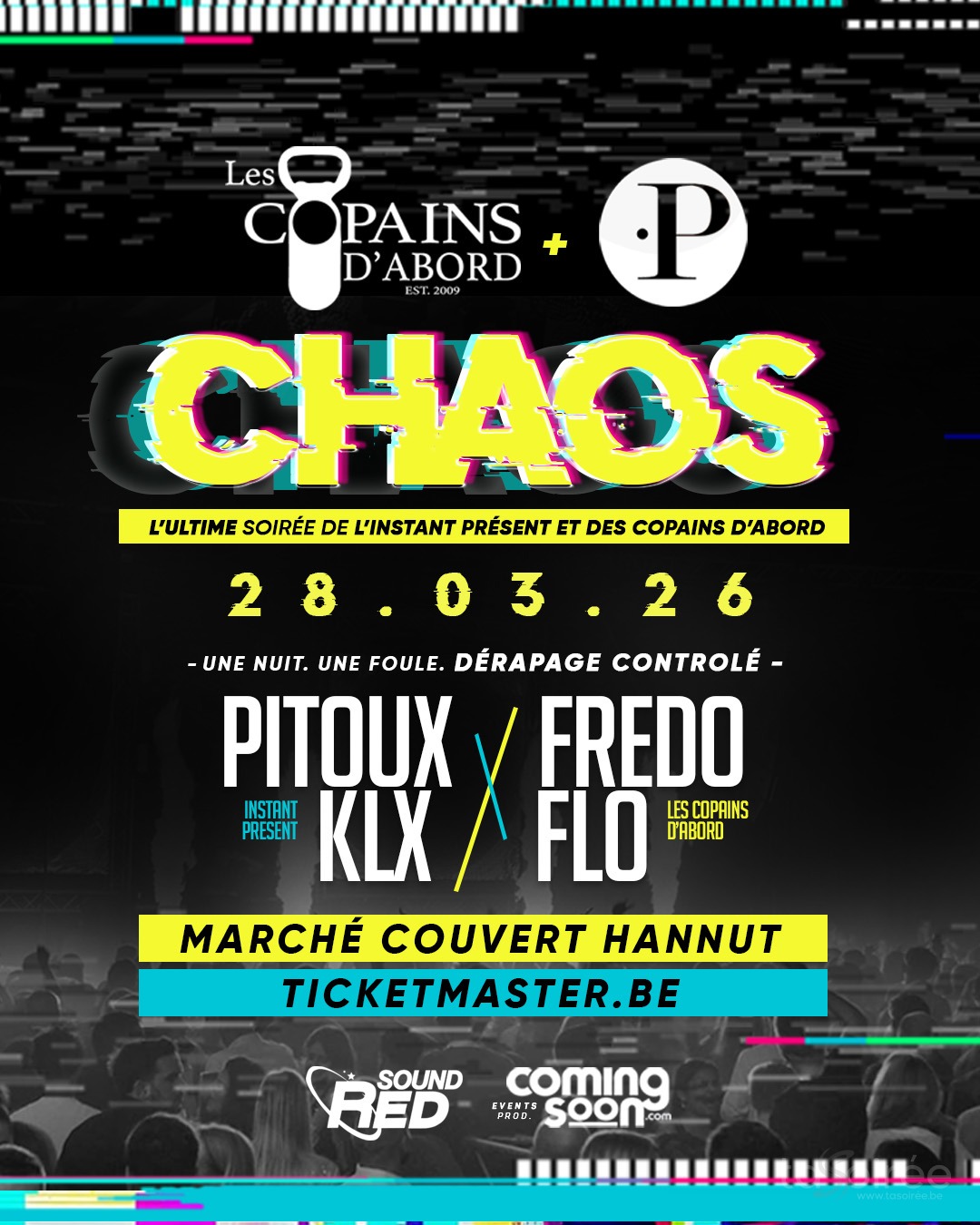 Affiche de la soirée Chaos à Hannut