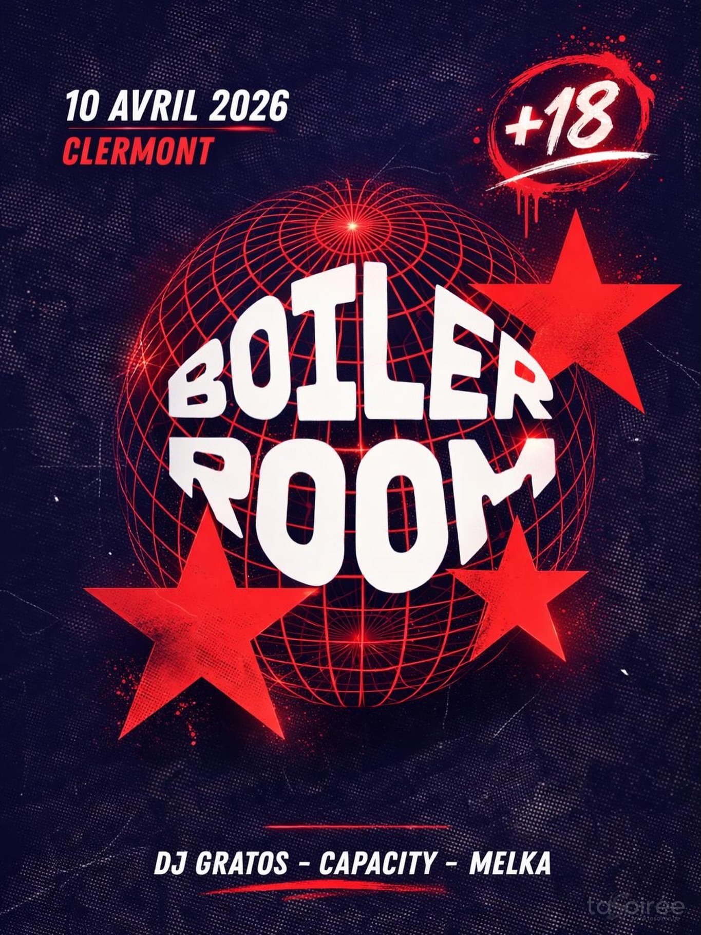 Affiche de la soirée Boiler Room 3.0 à Clermont