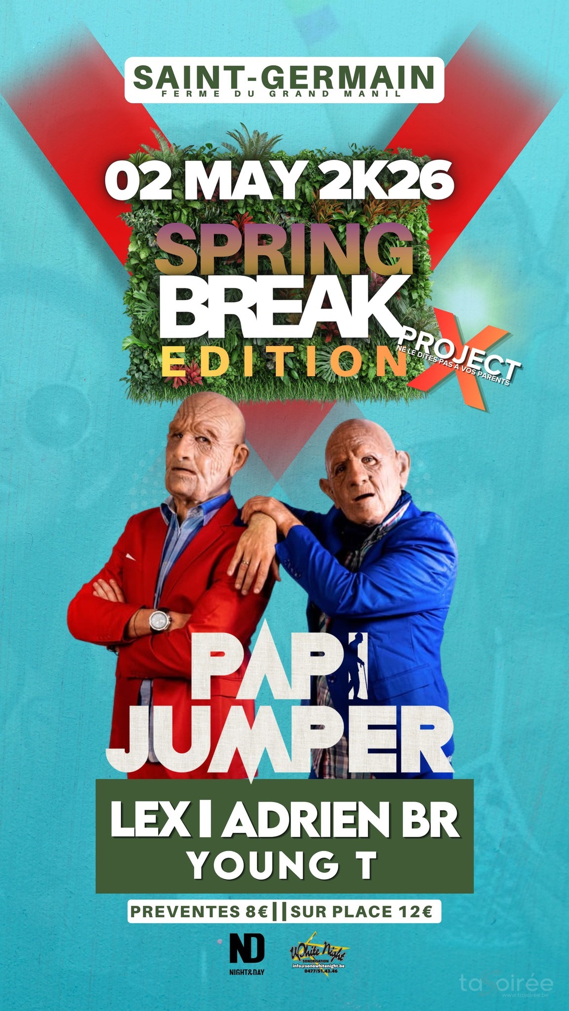 Affiche de la soirée Project X Spring Break Edition à Saint-Germain