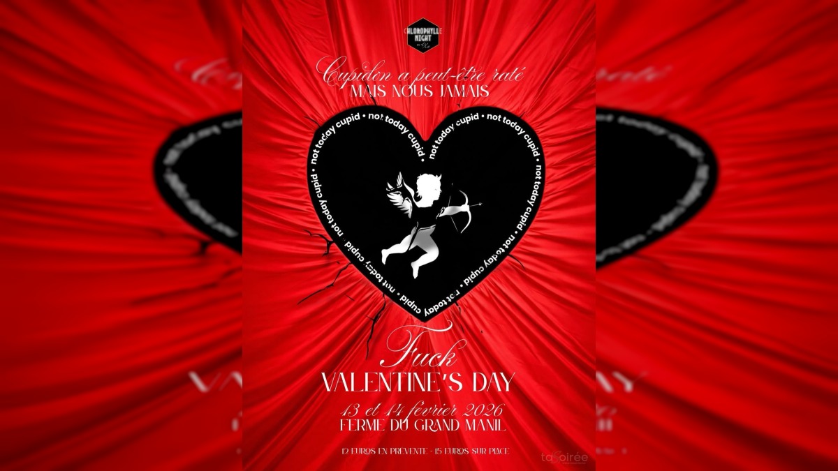 Chlorophylle Night – Fuck Valentine’s Day