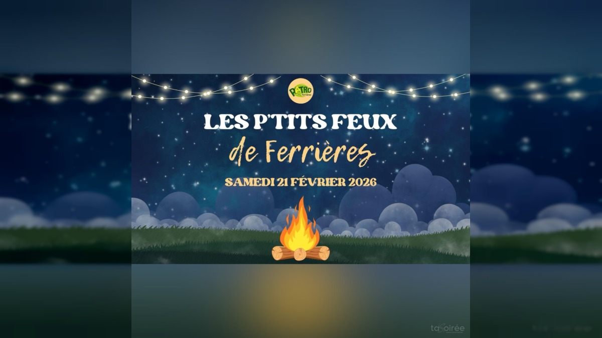 Les p'tits feux de Ferrières
