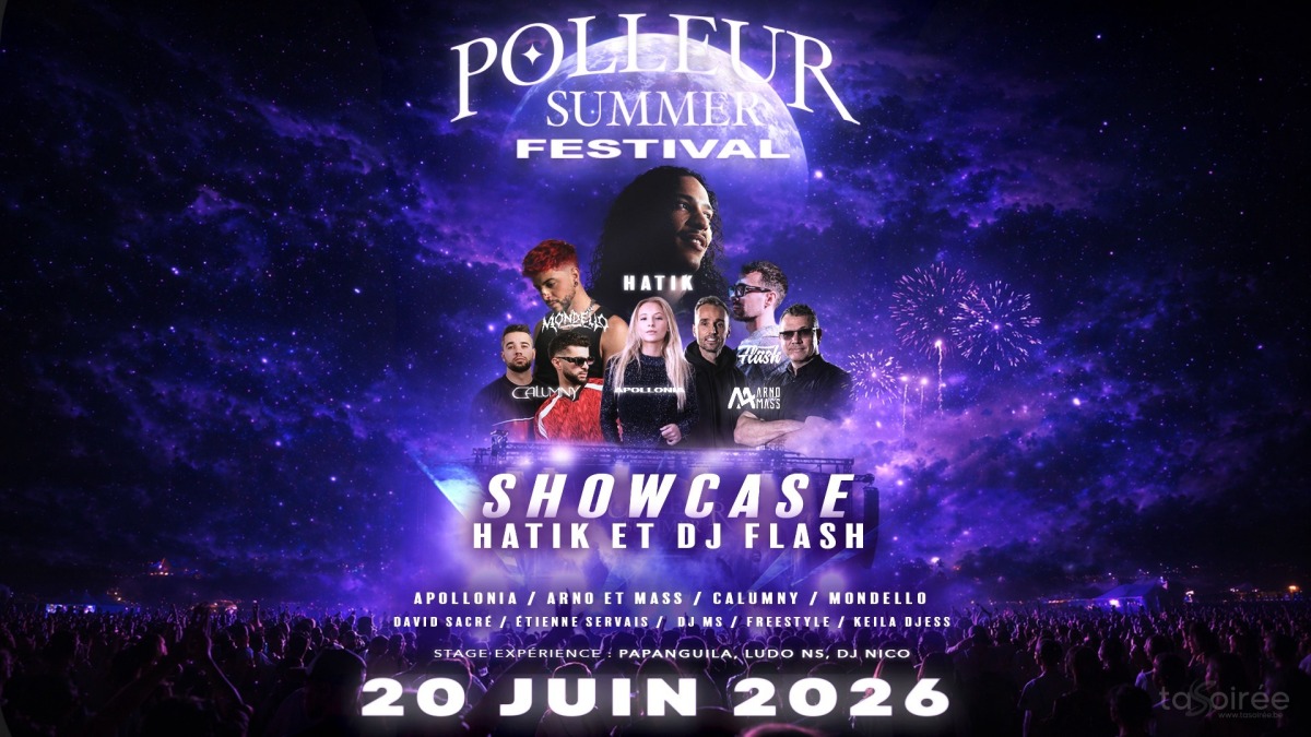 Polleur Summer Festival 2026 - Showcase Hatik & Flash