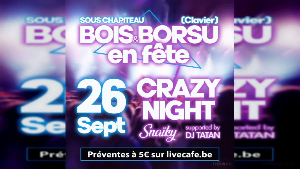 Crazy Night (Bois & Borsu en fête)