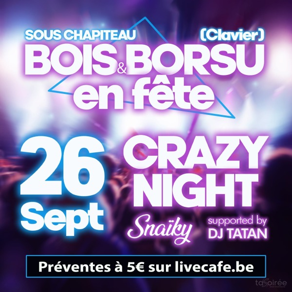 Crazy Night (Bois & Borsu en fête)