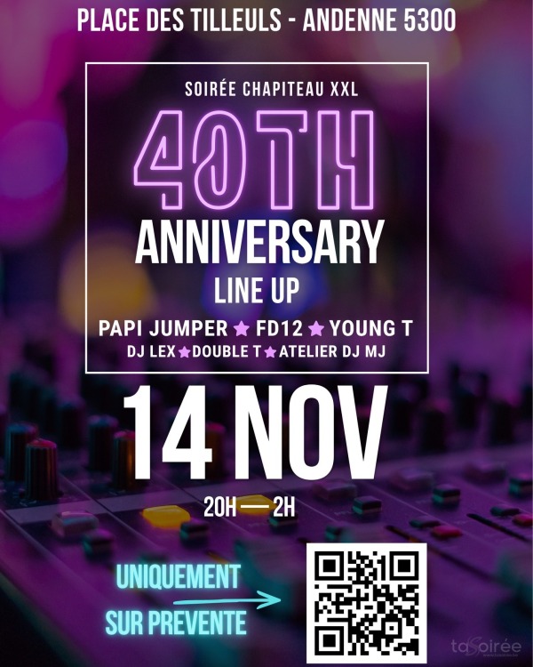 40Th Anniversary - Soirée chapiteau
